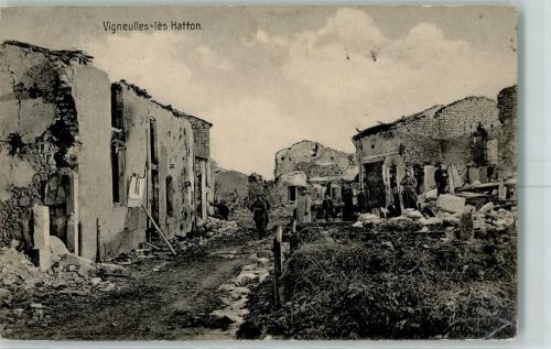 Vigneulles-les-Hattonchatel 1915 zerstörte Gebäude Feldpost WK I