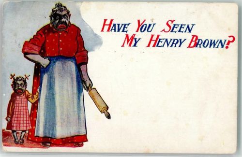Humor Have you seen my Henry Brown