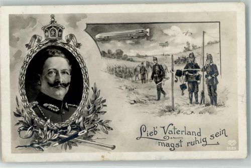 1914 Verlag Schwerdtfeger Kaiser Wilhelm II Zeppelin Funker Lieb Vaterland magst ruhig sein