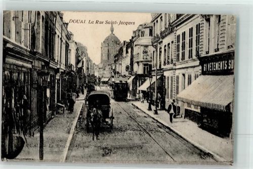 Douai 1915 la Rue Saint Jacques Straßenbahn