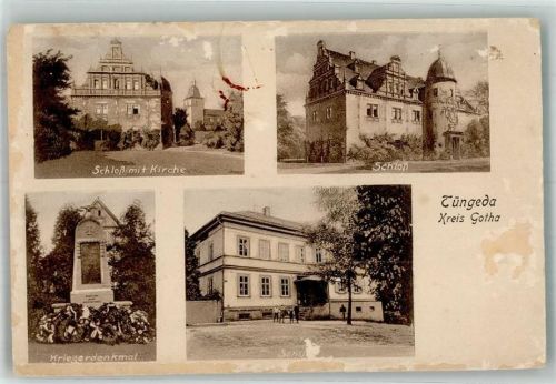 Tüngeda Schloss m. Kirche Kriegerdenkmal Schule Goetheland