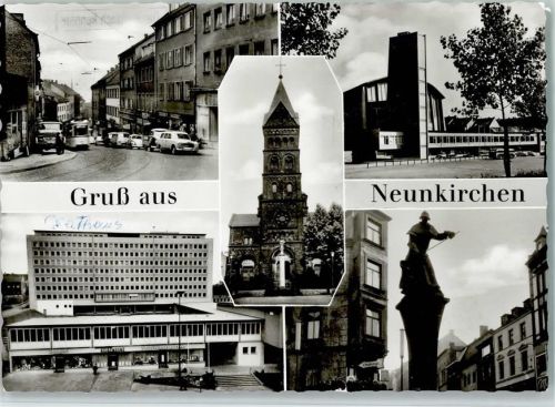 Neunkirchen Ortsansichten Kirche Straßenbahn Denkmal Mehrfachaufnahme