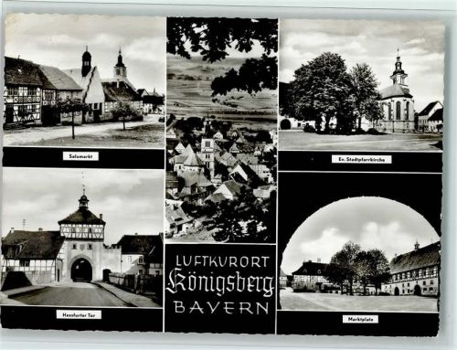 Königsberg Salzmarkt Hassfurter Tor Teilansicht Evangel. Stadtpfarrkirche Marktplatz Mehrfachaufnahme