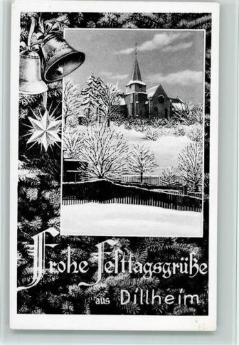 Dillheim Weihnachten - Kirche und Glocken, gute Erhaltung AK