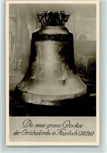 Haßloch 1936 Sie neue grosse Glocke der Christuskirche