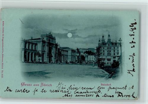 Zürich 1898 Gruss aus - Bahnhof - Verlag Guggenheim Nr. 3116, AK