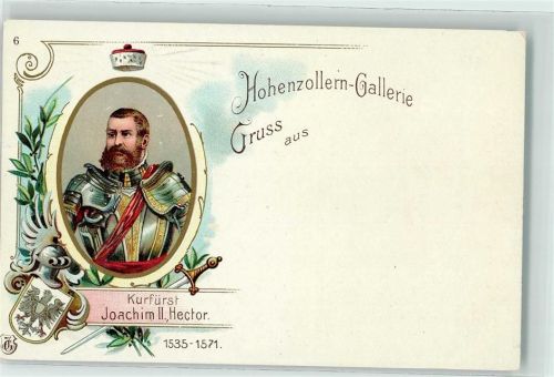 1900 Gruss aus Hohenzollern Gallerie Serie Nr. 6 Kurfürst Joachim II Hector