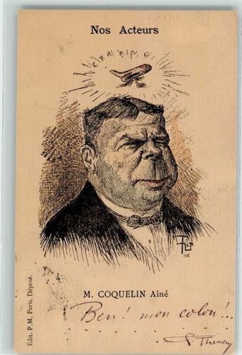 Paris 1901 Editeur P.M. Paris , Nos Acteurs Karikatur - M. Coquelin Aine AK