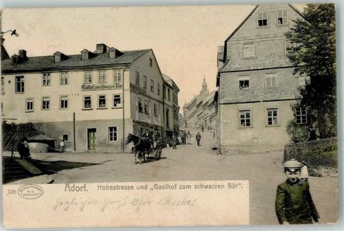 Adorf 1903 Hohestraße und Gasthaus zum schwarzen Bär