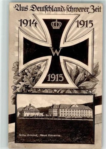 Schwäbisch Gmünd 1915 Eisernes Kreuz Neue Kaserne 1915