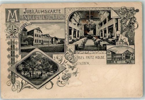 Lutherstadt Eisleben 1904 Jubiläumskarte Mansfelder Hof Fritz Kolbe 1854 Engel Kronleuchter Garten