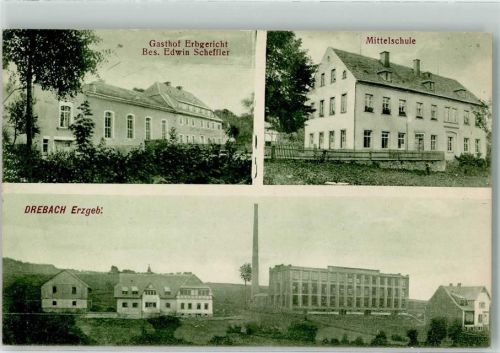 Drebach 1912 Fabrik Mittelschule Gasthaus zum Erbgericht