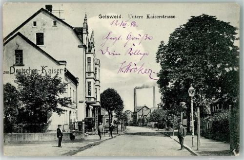 Geisweid 1906 Untere Kaiserstraße Gasthaus zum Deutschen Kaiser