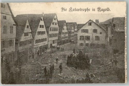 Nagold 1906 Die Katastrophe Einsturz d. Gasthaus Hirsch 5.4.1906