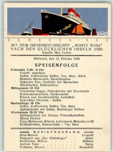 Dampfer Monte Rosa Nach den Glücklichen Inseln Mittwoch 12. Febr. 1936