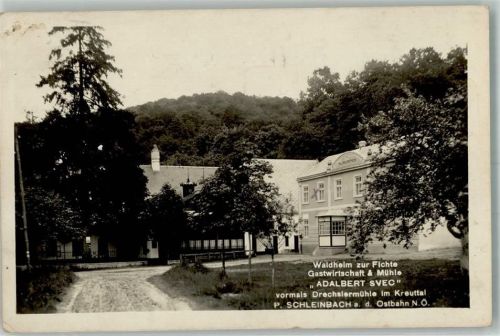 Schleinbach Gasthaus Mühle u. Sägewerk im Kreuttal a. d. Ostbahn