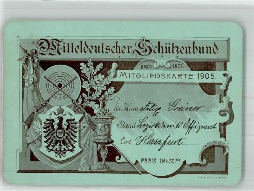 W8728 Haßfurt Mitgliedskarte 1905 Mitteldeutscher Schützenbund Pokal Schiesscheibe Gewehre Schützenverein KEINE AK