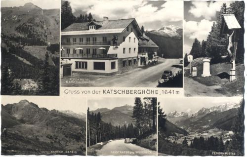 Katschberghöhe Österreich, Katschberghöhe: Gruß von der Katschberghöhe mit Alpenhotel, Kareck, Passtraße geg. Speiereck, Zederhaustal, ,P. Ledermann AKU1 Flurkreuz / Marterl 1960