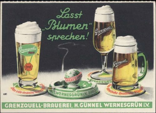 um 1936 -Laßt Blumen sprechen-, Bier-Reklame, Biergläser, Zigarette, Wernesgrüner Grenzquell,John Werbedruck Berlin