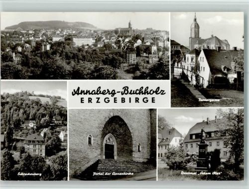 Annaberg-Buchholz Ortsansicht Schreckenberg Portal der Annenkirche Denkmal Adam Riss Turnergasse Ortsansicht