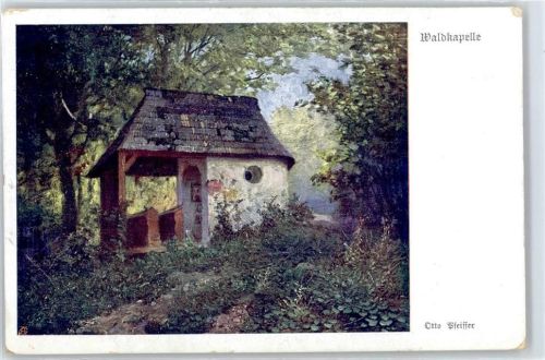 Pfeiffer, Otto , Waldkapelle