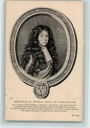 ND Phot. Nr. 599 Henri-Jules de Bourbon Prince de Condé