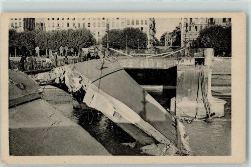 Lyon 1940 Les Ponts Meurtris, Pont Wilson, zerstörte Brücke AK