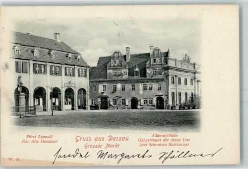Dessau 1900 Fürst Leopold Grosser Markt (jetzt Schlossplatz) Adlerapotheke Geburtshaus d.Anne Lise jetzt Schreiters Restaurant