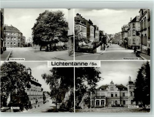 Lichtentanne Thälmannstraße Breitscheidstraße Rathaus Volkshaus 4-Bildaufnahme