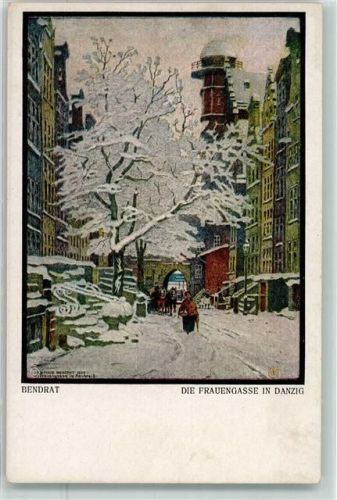Danzig Winter die Frauengasse sign. Bendrat