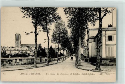 Chateau-Thierry l`Avenue de Soissons et l`Eglise Saint Crepin
