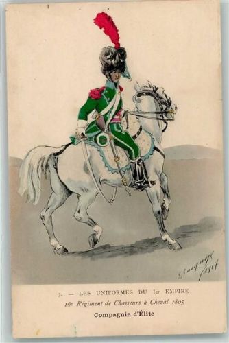 1907 Serie Nr. 3 Les Uniformes Du 1er Empire , 16e Regiment de Chasseurs a Cheval 1805 Compagnie Elite sign. Eugene Louis Bucquoy AK
