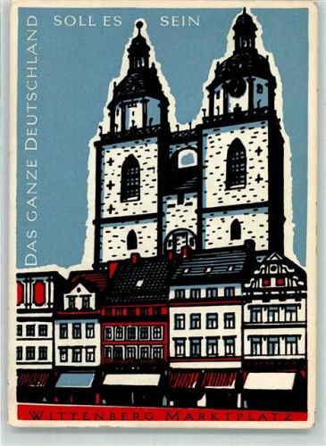 Lutherstadt Wittenberg Marktplatz sign. A. Westerdorf Das ganze Deutschland soll es sein