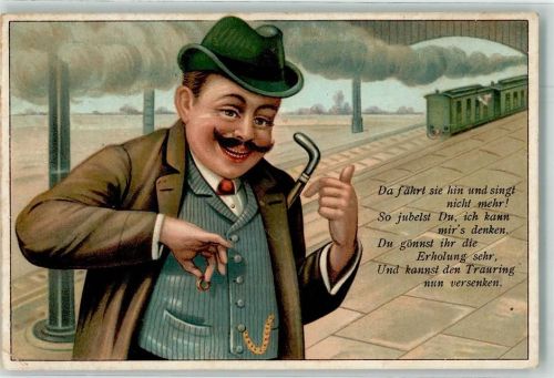 1919 Humor Eisenbahn, da fährt sie hin ... Du kannst den Trauring nun versenken
