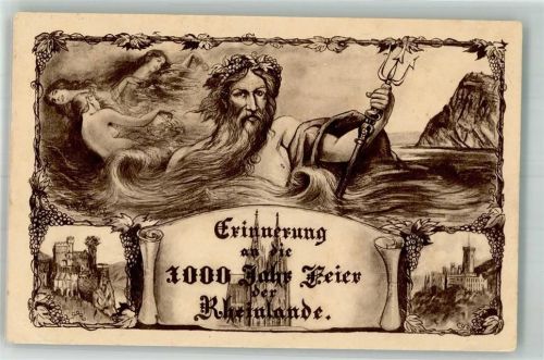 Köln Altstadt-Nord 103 1925 Erinnerung an die 1000 Jahr Feier der Rheinlande Neptun Burg Rheinstein Kölner Dom Schloss Stolzenfels Künstlerkarte Verlag Bremer & Co. No. 1000