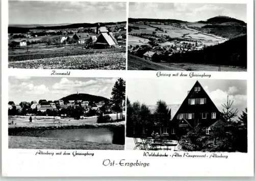 Zinnwald-Georgenfeld Ost-Erzgebirge Ortsansichten Zinneald Geising mit dem Geisingberg Altenberg mit dem Geisingberg Waldschänke Altes Raupennest Altenberg 4-Bildaufnahme