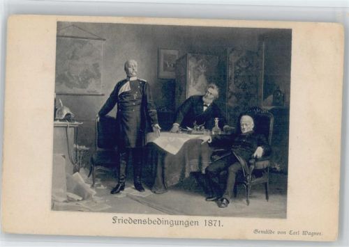 Friedensbedingungen 1871 - Verlag der Photographischen Gesellschaft Nr. 4 AK