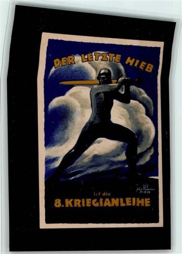 8. Kriegsanleihe Der letzte Hieb Soldat mit Schwert sign. Paul ?