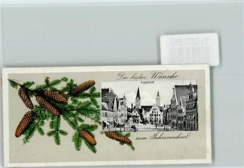 Ingolstadt 1910 Mini-Karte - Neujahr , Tannenzapfen