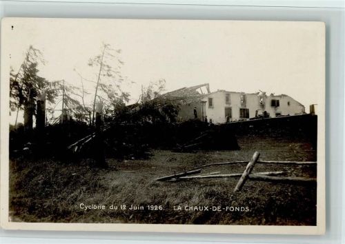 La Chaux-de-Fonds Katastrophe , Cyclone 1926, gute Erhaltung AK