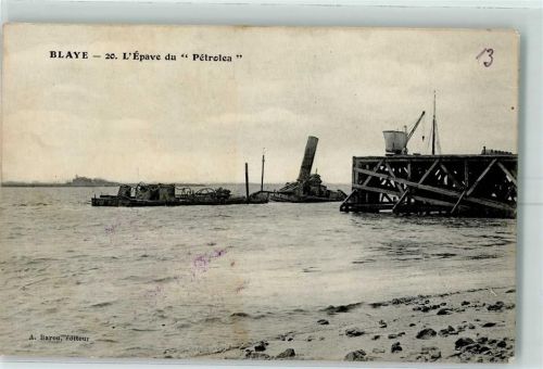 Blaye 1915 L`Epave du "Petrola" AK