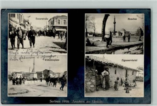 Skopje 1917 Bazarstraße Moschee Wilhelmsplatz Zigeunerviertel