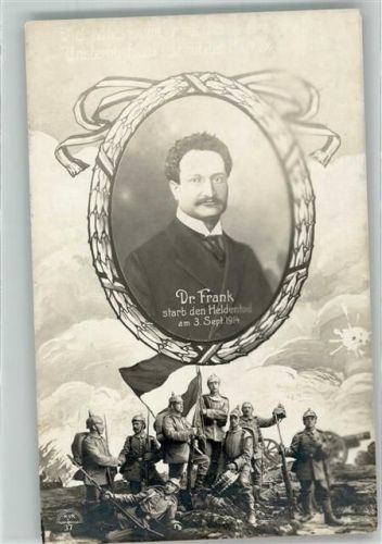 SPD Politiker Ludwig Frank starb am 3.9.1914 den Heldentod Portrait und Schlachtfeldszene Verlag R & K 37