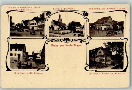 Kusterdingen 1916 Rathaus Gasthaus Zum Rössle Adam Marx Kirche Pfarrhaus Handlung von Christian Wolpert Schulhaus Kirchstraße Gasthaus Zur Krone von Adam Ott