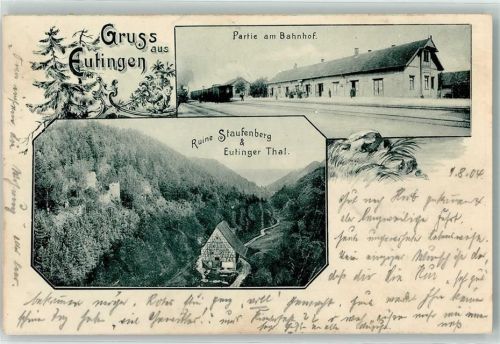 Eutingen 1904 Bahnhof Eisenbahn Ruine Staufenberg Eutinger Tal
