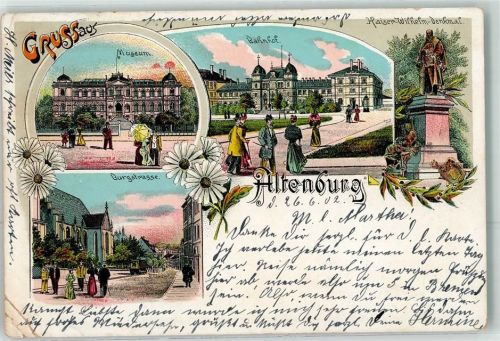 Altenburg 1902 Museum Bahnhof Kaiser Wilhelm Denkmal Burgstraße Lithographie