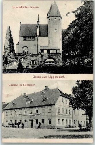 Lippersdorf 1909 Herrschaftliches Schloß Gasthaus zu Lippersdorf