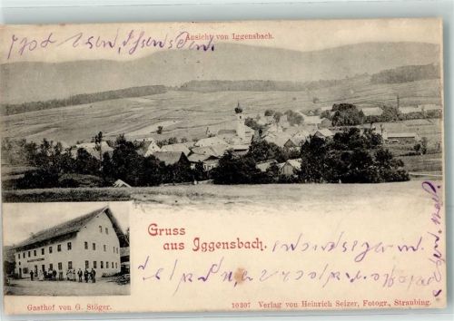 Iggensbach 1899 Gasthaus von G. Stöger