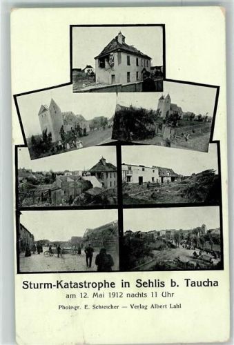 04425 O7101 Sehlis 1912 Gebrauchsspuren Sturm-Katastrophe 12. Mai 1912