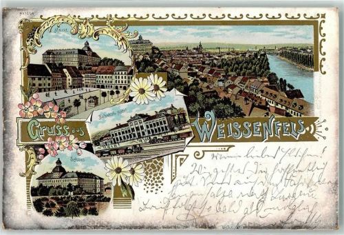 Weißenfels 1898 Markt Bahnhofs Hotel Schloss Eisenbahn Blumen Gruss Lithographie
